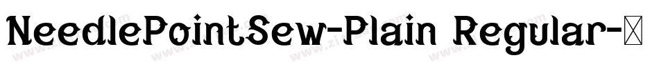 NeedlePointSew-Plain Regular字体转换